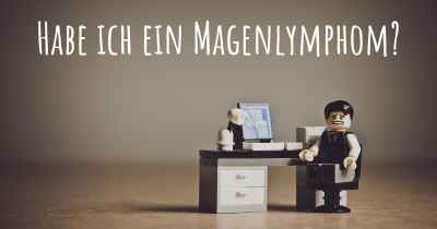 Habe ich ein Magenlymphom?