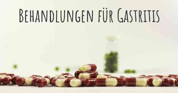 Behandlungen für Gastritis