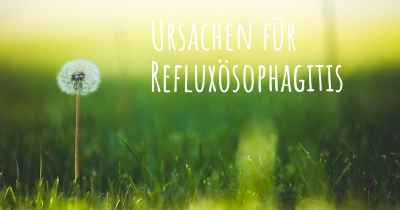 Ursachen für Refluxösophagitis
