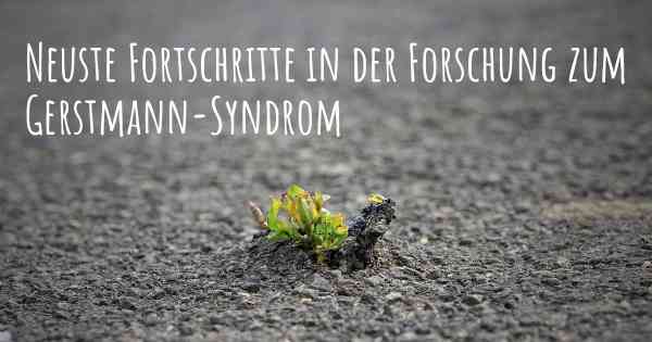 Neuste Fortschritte in der Forschung zum Gerstmann-Syndrom