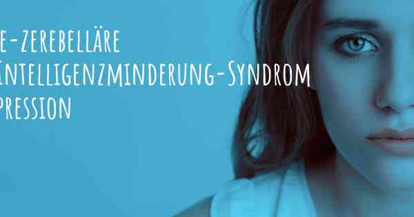 Aniridie-zerebelläre Ataxie-Intelligenzminderung-Syndrom und Depression