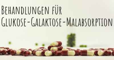 Behandlungen für Glukose-Galaktose-Malabsorption