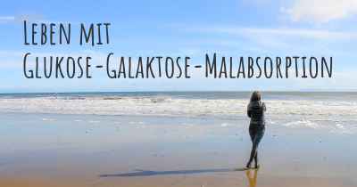 Leben mit Glukose-Galaktose-Malabsorption