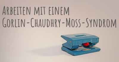 Arbeiten mit einem Gorlin-Chaudhry-Moss-Syndrom