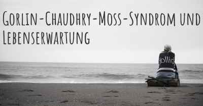 Gorlin-Chaudhry-Moss-Syndrom und Lebenserwartung