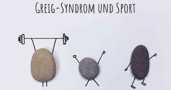 Greig-Syndrom und Sport