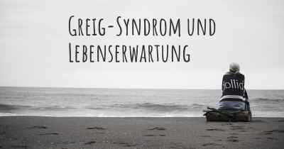 Greig-Syndrom und Lebenserwartung