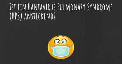 Ist ein Hantavirus Pulmonary Syndrome (HPS) ansteckend?