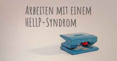 Arbeiten mit einem HELLP-Syndrom