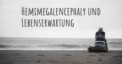 Hemimegalencephaly und Lebenserwartung