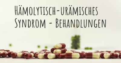 Hämolytisch-urämisches Syndrom - Behandlungen