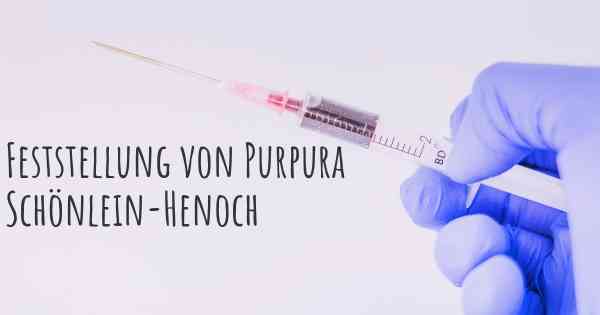 Feststellung von Purpura Schönlein-Henoch