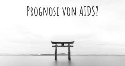 Prognose von AIDS?