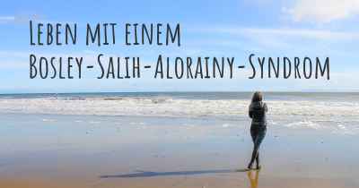 Leben mit einem Bosley-Salih-Alorainy-Syndrom