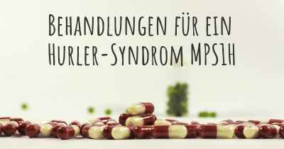 Behandlungen für ein Hurler-Syndrom MPS1H