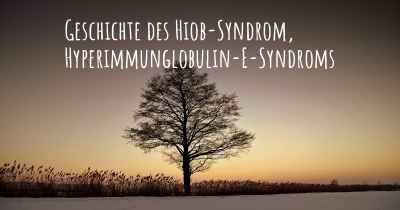 Geschichte des Hiob-Syndrom, Hyperimmunglobulin-E-Syndroms