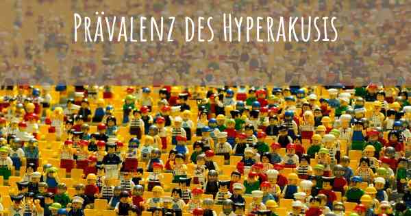 Prävalenz des Hyperakusis