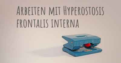 Arbeiten mit Hyperostosis frontalis interna