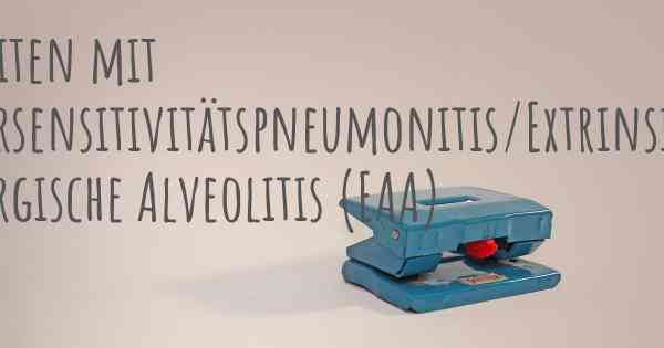 Arbeiten mit Hypersensitivitätspneumonitis/Extrinsische Allergische Alveolitis (EAA)