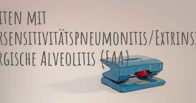 Arbeiten mit Hypersensitivitätspneumonitis/Extrinsische Allergische Alveolitis (EAA)