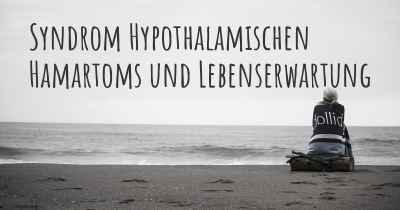 Syndrom Hypothalamischen Hamartoms und Lebenserwartung