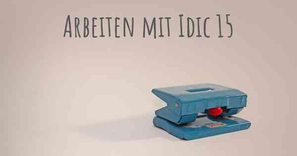 Arbeiten mit Idic 15