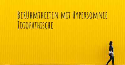 Berühmtheiten mit Hypersomnie Idiopathische