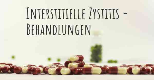 Interstitielle Zystitis - Behandlungen