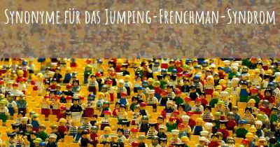 Synonyme für das Jumping-Frenchman-Syndrom