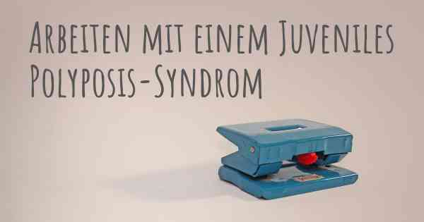 Arbeiten mit einem Juveniles Polyposis-Syndrom