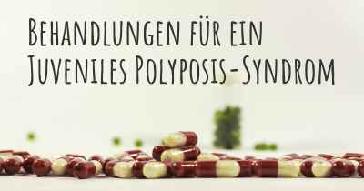 Behandlungen für ein Juveniles Polyposis-Syndrom
