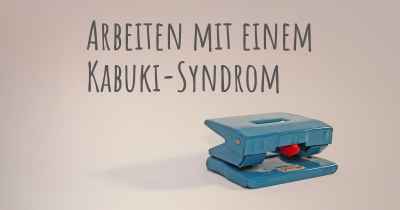 Arbeiten mit einem Kabuki-Syndrom