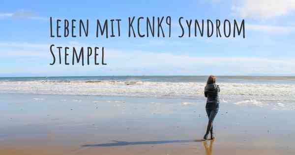 Leben mit KCNK9 Syndrom Stempel