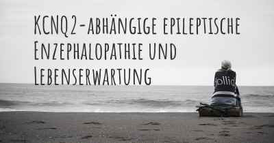 KCNQ2-abhängige epileptische Enzephalopathie und Lebenserwartung