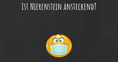 Ist Nierenstein ansteckend?