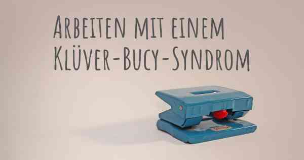 Arbeiten mit einem Klüver-Bucy-Syndrom