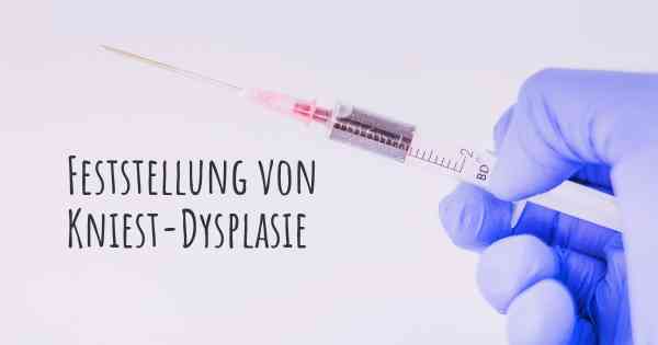 Feststellung von Kniest-Dysplasie