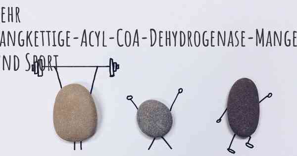 Sehr langkettige-Acyl-CoA-Dehydrogenase-Mangel und Sport