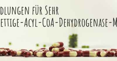 Behandlungen für Sehr langkettige-Acyl-CoA-Dehydrogenase-Mangel