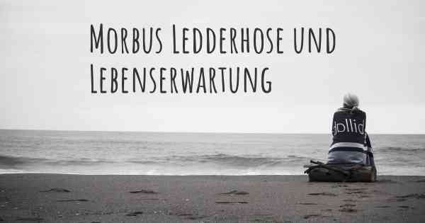 Morbus Ledderhose und Lebenserwartung