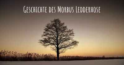 Geschichte des Morbus Ledderhose