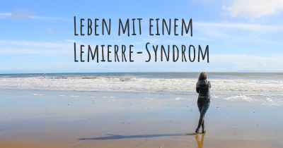Leben mit einem Lemierre-Syndrom