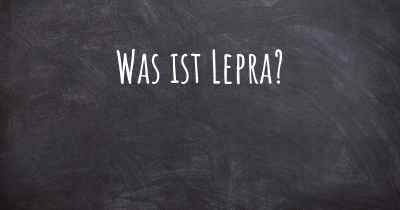 Was ist Lepra?