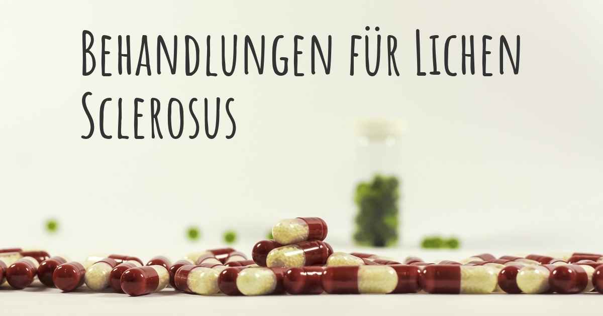 Was sind die besten Behandlungsmöglichkeiten für Lichen Sclerosus?