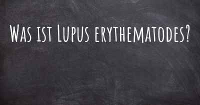 Was ist Lupus erythematodes?