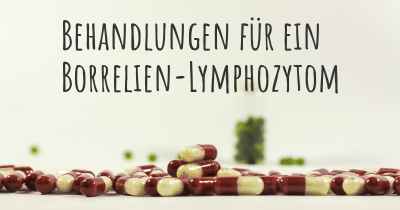 Behandlungen für ein Borrelien-Lymphozytom