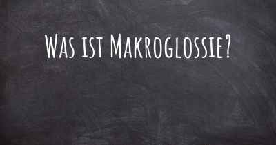 Was ist Makroglossie?