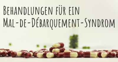 Behandlungen für ein Mal-de-Débarquement-Syndrom