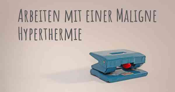 Arbeiten mit einer Maligne Hyperthermie