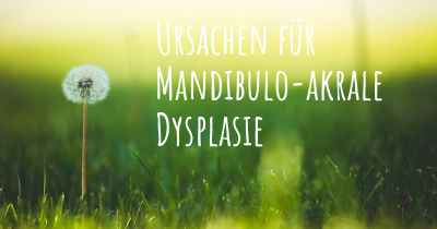 Ursachen für Mandibulo-akrale Dysplasie